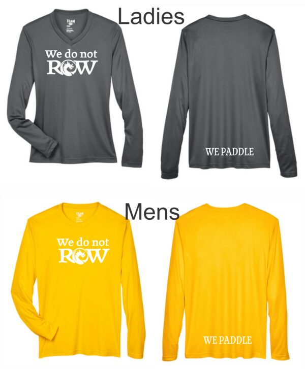 We Do Not Row - T-Shirt - Long Sleeve (Mens / Ladies)