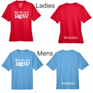 We Do Not Row - T-Shirt - Short Sleeve (Mens / Ladies)
